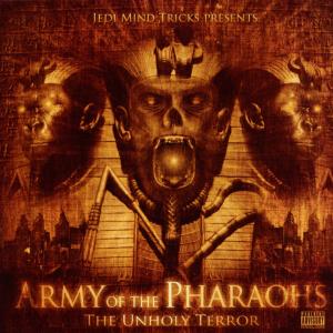 jedi mind tricks presents - army of pharoahs-the unholy terror