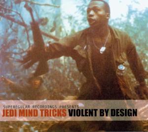 jedi mind tricks - violent by design