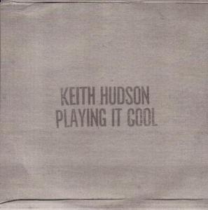 keith hudson - playing it cool