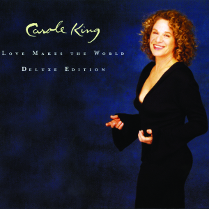 king,carole - love makes the world deluxe edition