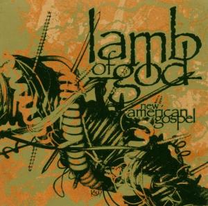 lamb of god - new american gospel/+bonus