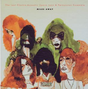 last electro-acoustic space jazz,the - miles away