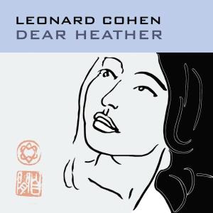 leonard cohen - dear heather