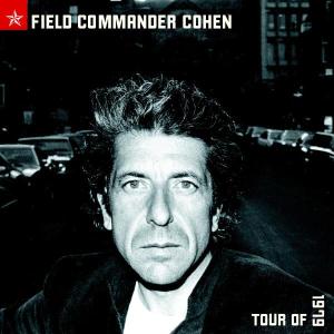 leonard cohen - field commander cohen: tour of 1979