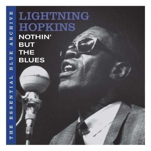 lightnin' hopkins - the essential blue archive-nothin' but t