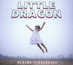 little dragon - nabuma rubberband