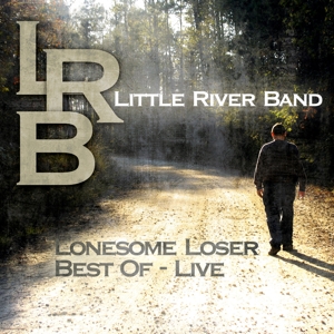 little river band - lonesome loser-best of live