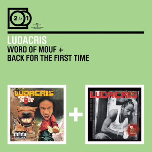 ludacris - 2 for 1: word of mouf/back for the first