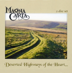 magna carta - deserted highways of the heart
