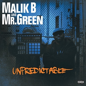 malik b and mr.green - unpredictable
