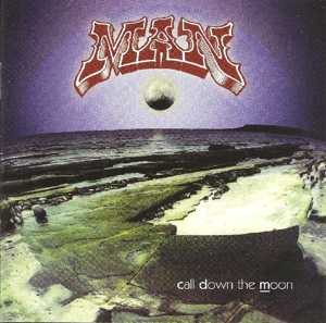 man - call down the moon (expanded+remastered