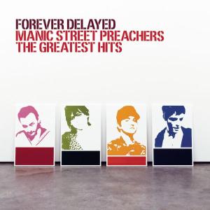 manic street preachers - forever delayed