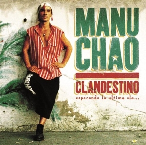 manu chao - cladestino
