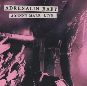 marr,johnny - adrenalin baby-johnny marr live