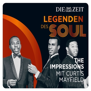 mayfield,curtis & impressions,the - die zeit edition: legenden des soul