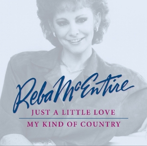 mcentire,reba - just a little love/my kind of country