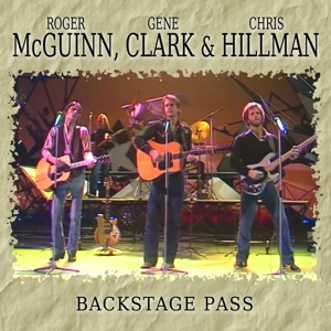 mcguinn,roger & clark,gene & hillman,chr - backstage pass