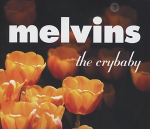 melvins - the crybaby (reissue)