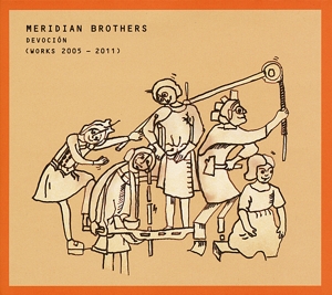 meridian brothers - devocion (works 2005-2011)