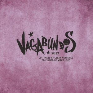 merveille,cesar/loko,mirko - vagabundos 2013