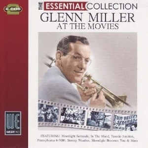 miller,glenn - essential collection-at the movies
