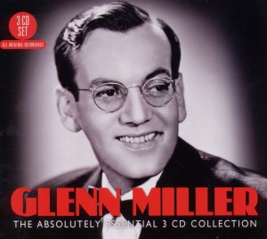 miller,glenn - the absolutely essential 3cd collection