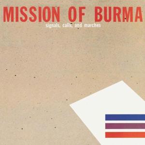 mission of burma - signals,calls & marches