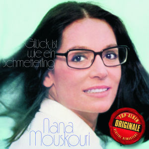 mouskouri,nana - gl?ck ist wie ein schmetterling (origina