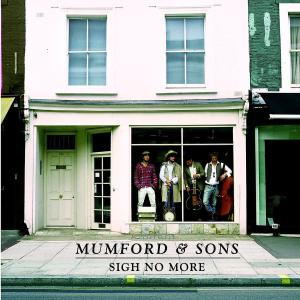 mumford & sons - sigh no more (new version)