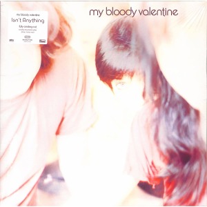 my bloody valentine - Isn't Anything (Heavyweight LP+MP3)