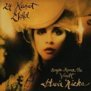 nicks,stevie - 24 karat gold-songs from the vault