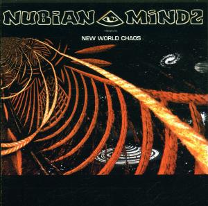 nubian mindz - new world chaos