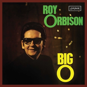 orbison,roy - big o (2015 remastered)