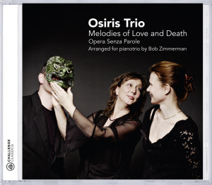 osiris trio - melodies of love and death-opera senza p