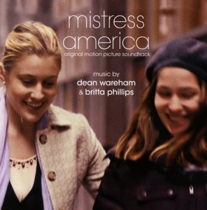ost/wareham,dean & philip,britta - mistress americas