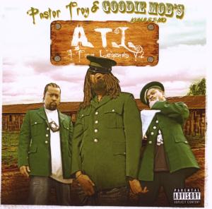 pastor troy & goodie mob - a-town legends v.2