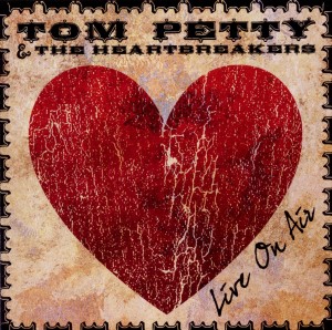 petty,tom & the heartbreakers - live on air