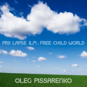 pissarenko,oleg - prii lapse ilm-free child world