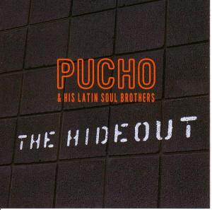 pucho & his latin soul brothers - the hideout