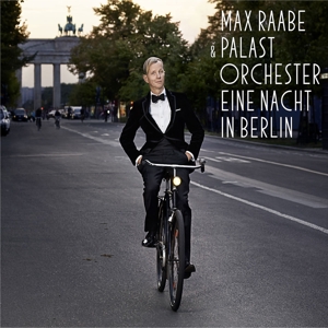raabe,max & palast orchester - eine nacht in berlin