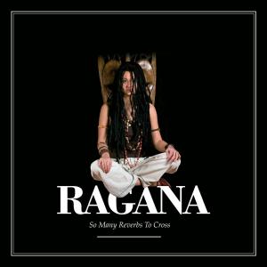 ragana - many reverbs to cross