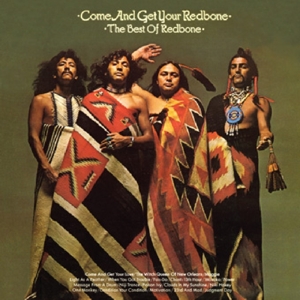 redbone - come and get your redbone (best of)
