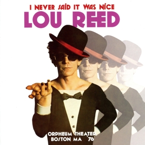 reed,lou - i never said it was nice,orpheum theater