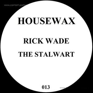 rick wade - the stalwart