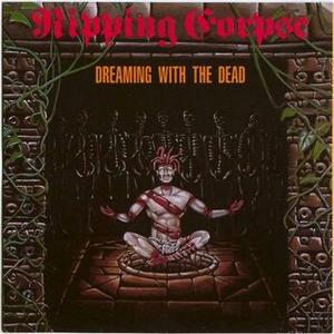 ripping corpse - dreaming with the dead