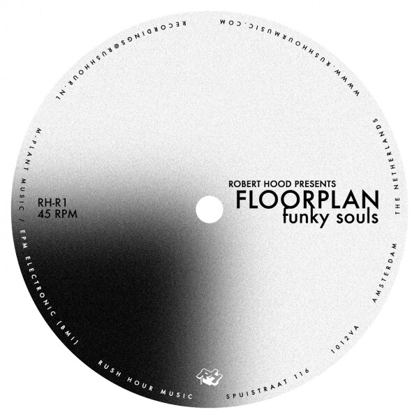 robert hood pres. floorplan - funky souls (2021 Repress!)