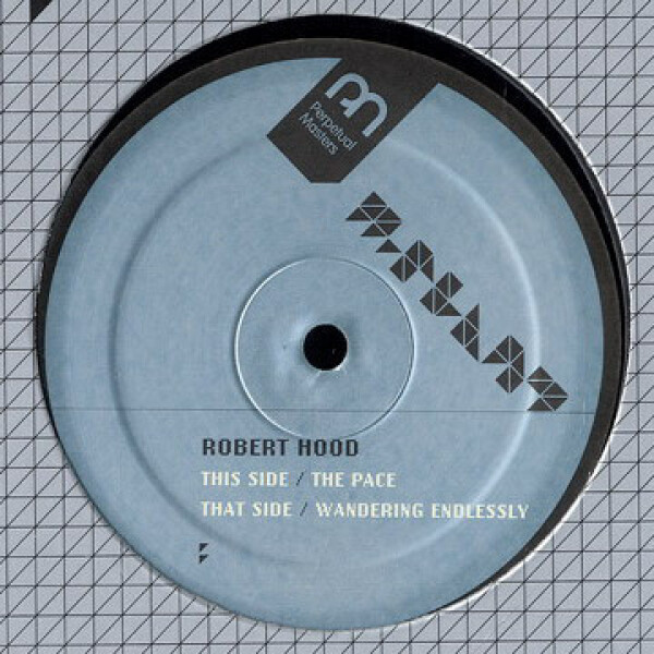robert hood - the pace / wandering endlessly