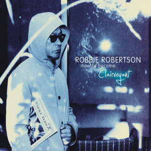 robertson,robbie - how to become clairvoyant