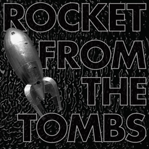 rocket from the tombs - black record