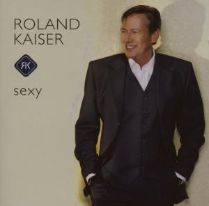 roland kaiser - sexy